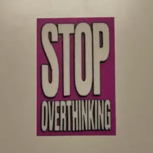 Stop overthinking wall art