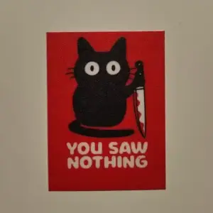 You saw nothing poster wall art